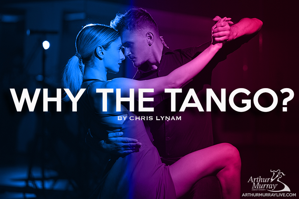 Why Your Arthur Murray Teacher Recommends the Tango