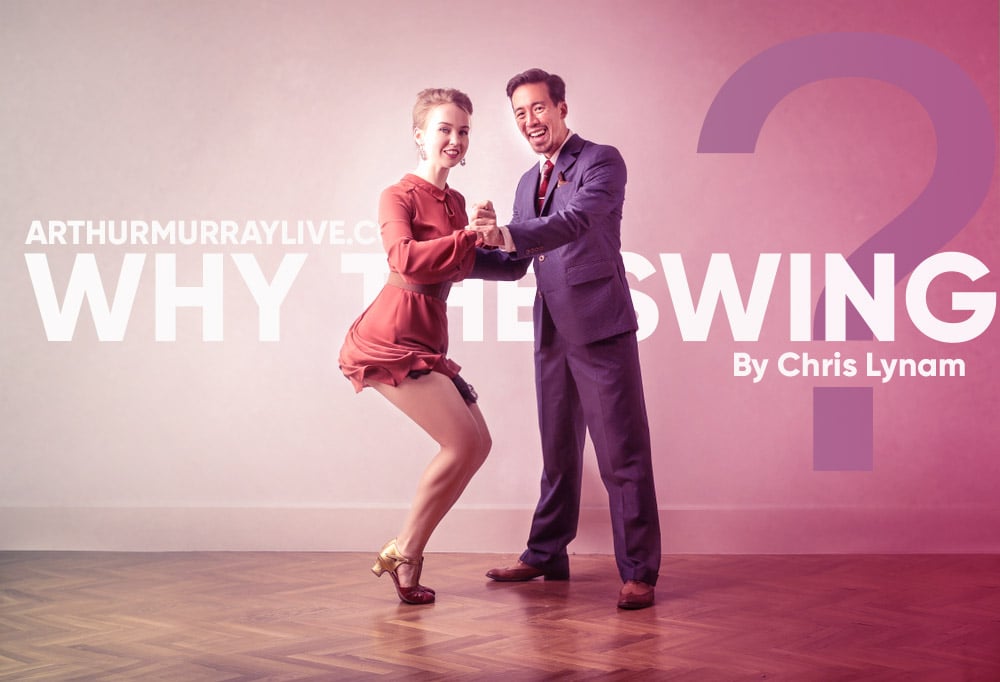 Why Your Arthur Murray Teacher Recommends the Swing